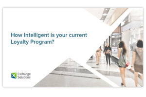 How Intelligent is your current Loyalty Program?