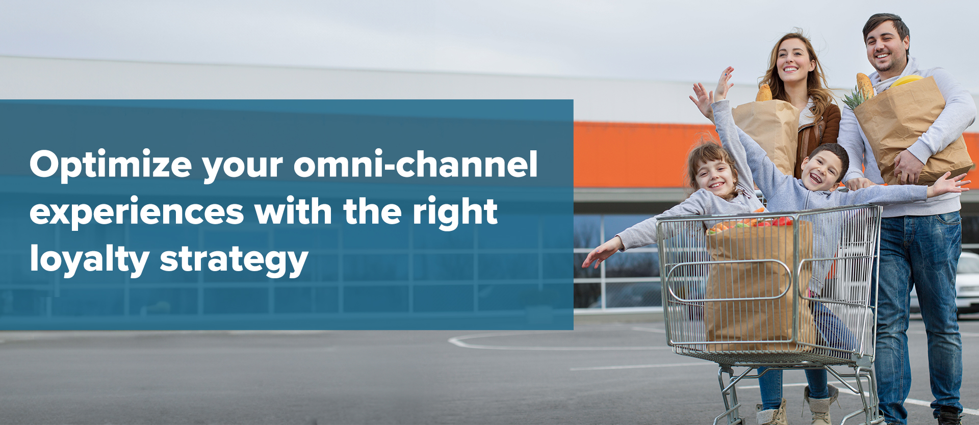 Optimize your omni-channel experiences with the right loyalty strategy