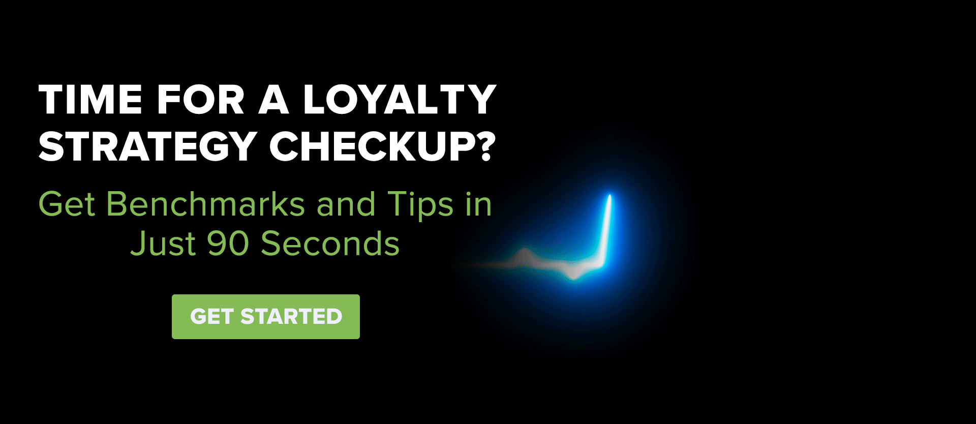 Time For Loyalty Strategy Checkup