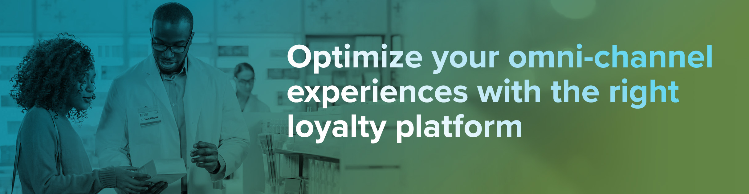 Optimize your omni-channel experiences loyalty platform